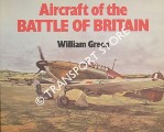 Aircraft of the Battle of Britain by GREEN, William